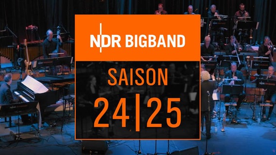 NDR Bigband: Saison 2024/25 © NDR 
