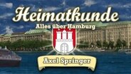 Heimatkunde: Axel Springer  