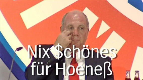 Ein Foto zeigt Uli Hoeneß mit der Bildunterschrift: "Nix $chönes für Hoeneß"  