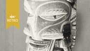 Maske aus einer ethnologischen Sammlung (1965)  