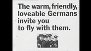 Lufthansa-Werbung mit dem Text "The warm, friendly, loveable Germans invite you to fly with them"  