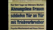 Zeitungsartikel mit der Schlagzeile "Ahnungslose Frauen schliefen Tür an Tür mit Triebverbrecher" (Archivbild)  