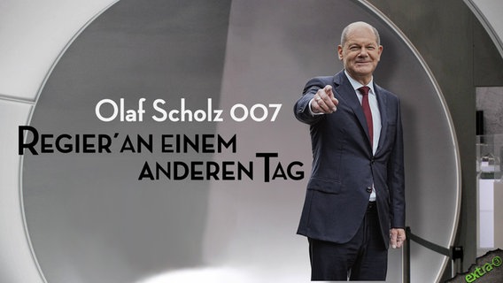 Olaf Scholz 007 - regier' an einem anderen Tag  