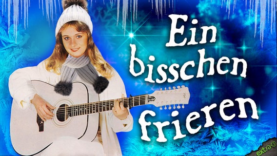 Nicole singt: Ein bisschen frieren.  