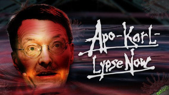 Karl Lauterbach in Apo-Karl-Lypse Now.  