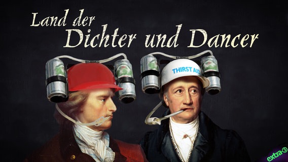 Schiller und Goethe mit Bier-Helm: Land der Dichter und Dancer © NDR 