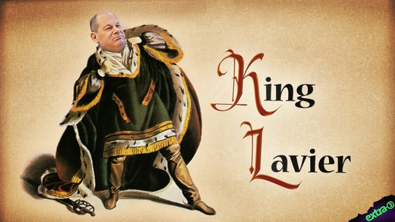 Bundeskanzler Olaf Scholz ist King Lavier. © NDR 