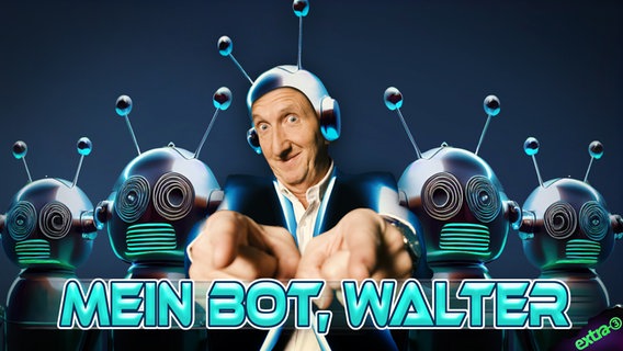 Mike Krüger und "Mein Bot, Walter!" © NDR 