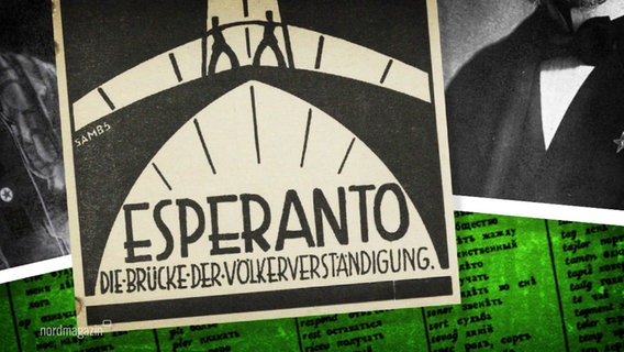 Ein Plakat zeigt die Aufschrift "Esperanto - Die Brücke der Völkerverständigung". © Screenshot 