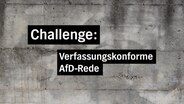 Challenge: Verfassungskonforme AfD-Rede  