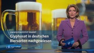 Meldung in der Tagesschau: Glyphosat in deutschen Biersorten nachgewiesen.  