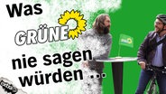 Jakob Leube und Freddy Radeke bei was Grüne niemals sagen würden.  