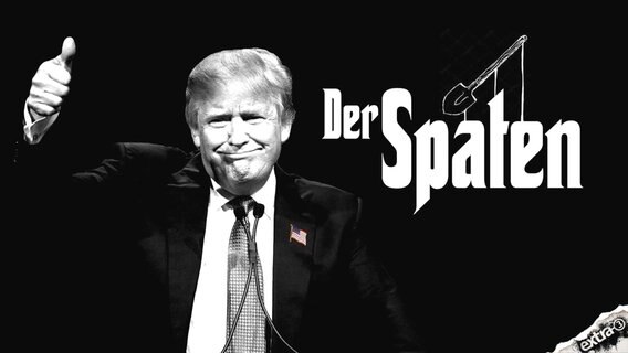 Donald Trump in "Der Spaten"  