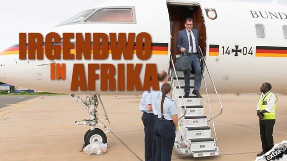 "Irgendwo in Afrika" mit Entwicklungsminister Gerd Müller  