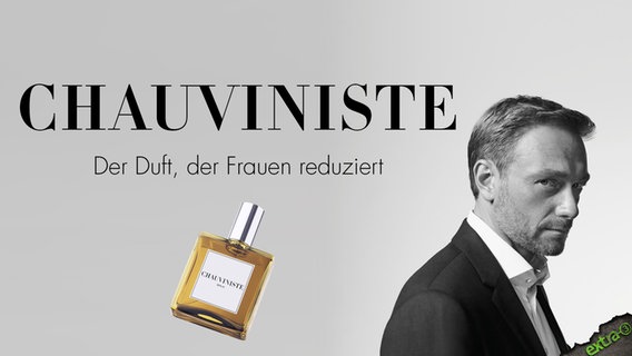 Chauviniste - Der Duft, der Frauen reduziert  