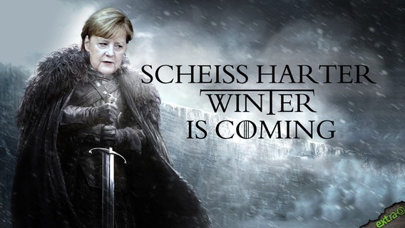 Scheiß harter Winter is coming  
