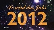 Logo: So wird 2012 © NDR Foto: Screenshot