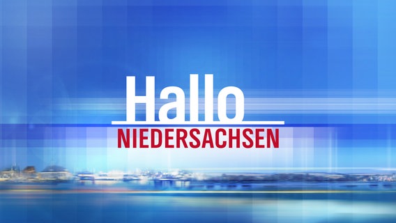 Hello Lower Saxony © NDR 