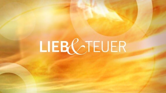 Logo der Sendung Lieb und Teuer © NDR 