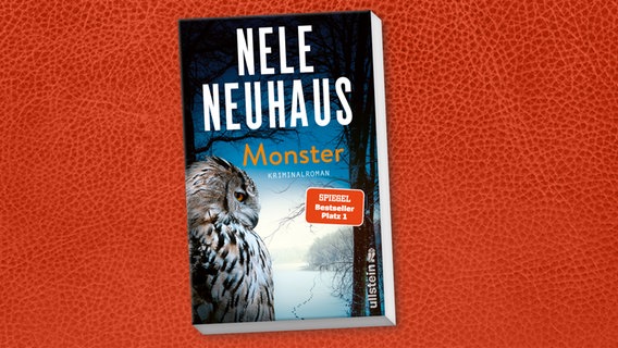 Zu sehen ist das Cover des Kriminalroman "Monster" von Nele Neuhaus, erschienen im Ullstein Verlag. © Ullstein Verlag 