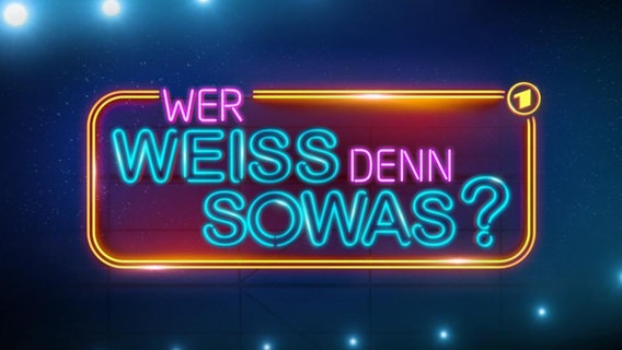 Wer weiß denn sowas? © ARD 