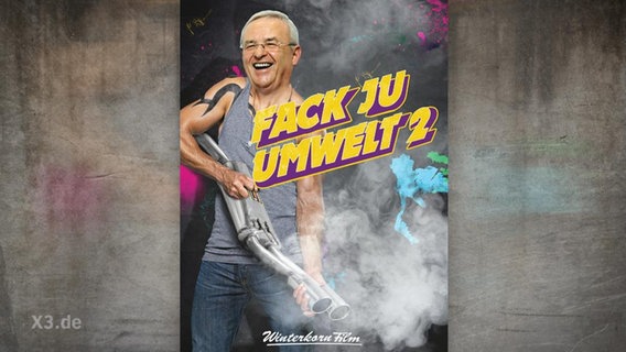 Winterkorn auf einem Plakat mit der Aufschrift "Fack Ju Umwelt 2"  