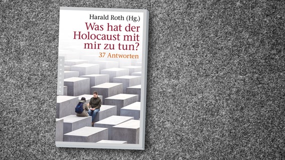 Cover des Buches "Was hat der Holocaust mit mir zu tun?" von Harald Roth  