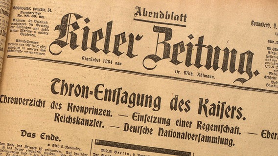 Die Kieler Zeitung titelte am 9. November 1918: "Thronentsagung des Kaisers." © Landeshauptstadt Kiel 