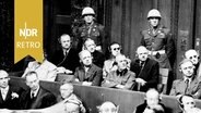 Vordere Reihe (v.l.nr.): Joachim von Ribbentrop, Wilhelm Keitel, Alfred Rosenberg. Hintere Reihe (v.l.n.r) Karl Dönitz, Erich Raeder, Baldur von Schirach, Fritz Sauckel, Alfred Jodl. © IMAGO IMAGES / United Archives International 