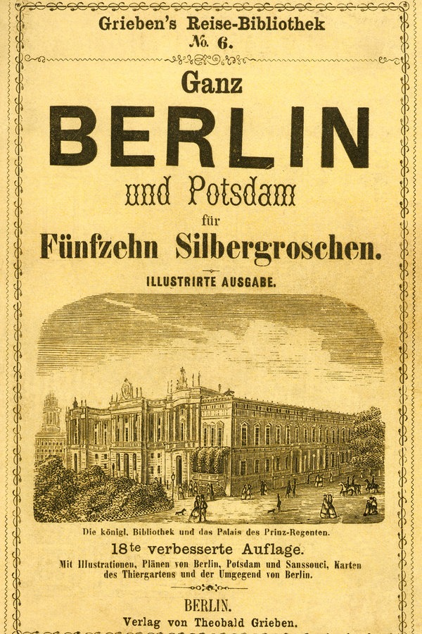 Cover des Reiseführers "Grieben's Reise-Bibliothek - Ganz Berlin und Potsdam" von 1861 © picture-alliance / akg-images 