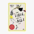 Buchcover "Eure Leben, lebt sie alle" von Sybille Hein © dtv 