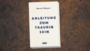 Cover des Buchs "Anleitung zum Traurigsein" © Dumont Buchverlag 