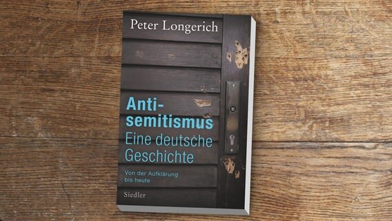 Peter Longerich: "Antisemitismus: Eine deutsche Geschichte - Von der Aufklärung bis heute" (Cover) © Siedler 