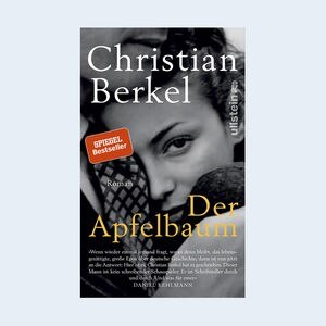 Christian Berkel: "Der Apfelbaum" (Cover) © Ullstein 