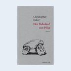 Christopher Ecker: "Der Bahnhof von Plön" (Cover) © Mitteldeutscher Verlag 