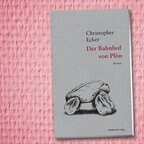 Christopher Ecker: "Der Bahnhof von Plön" (Cover) © Mitteldeutscher Verlag 