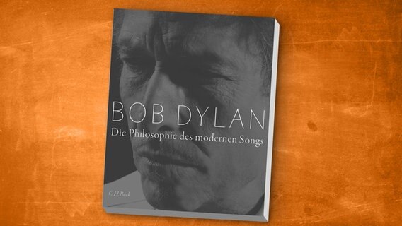 Cover des Buches von Bob Dylan "Die Philosophie des modernen Songs" © C.H.Beck 