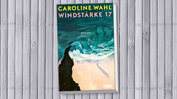 Buchcover: Caroline Wahl - Windstärke 17 © Dumont 