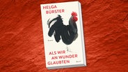 Helga Bürster: Als wir an Wunder glaubten(Cover) © Surkamp 