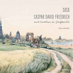 Cover der Graphic Novel "1818 - Caspar David Friedrich und Caroline in Greifswald". © Pommersches Landesmuseum Greifswald 