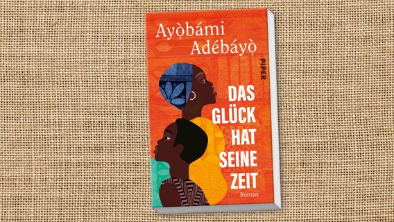 Buch-Cover: Ayòbámi Adébáyò - Das Glück hat seine Zeit © Piper Verlag 