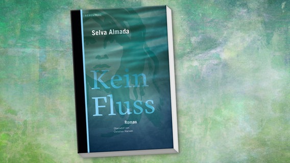 Cover: Selva Almada - Kein Fluss © Berenberg Verlag 