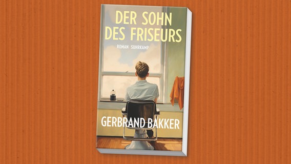 Buch-Cover: Gerbrand Bakker - Der Sohn des Friseurs © Suhrkamp Verlag 