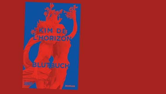 Cover des Buches von Kim de l’Horizon: "Blutbuch" © DuMont 