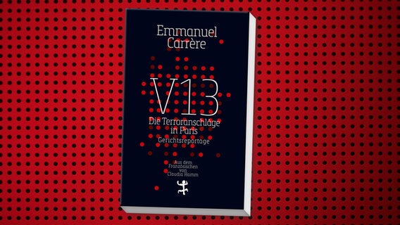 Buch-Cover: Emmanuel Carrère - V 13. Die Terroranschläge von Paris © Matthes & Seitz Verlag 