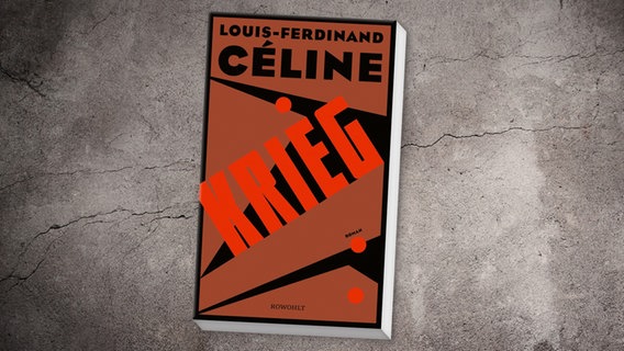 Buch-Cover: Louis-Ferdinand Céline - Krieg © Wunderlich Verlag 