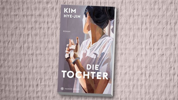 Cover des Buches "Die Tochter" von Kim Hye-Jin © Hanser Verlag 