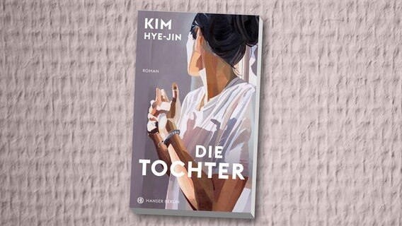 Cover des Buches "Die Tochter" von Kim Hye-Jin © Hanser Verlag 