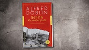 Buchcover: Alfred Döblin - Berlin Alexanderplatz © S. Fischer Verlag 