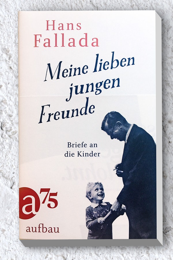 Cover des Buches "Meine lieben jungen Freunde" von Hans Fallada © Aufbau Verlag Foto: Aufbau Verlag